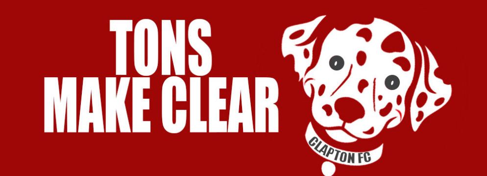 Tons Make Clear - The Facts from the Official Clapton Football Club